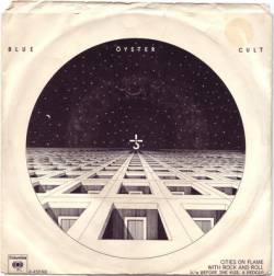 Blue Öyster Cult : Cities on Flame with Rock and Roll - Before the Kiss